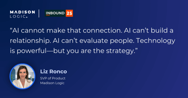 Liz Ronco, SVP of Product at Madison Logic on “AI Adoption” 